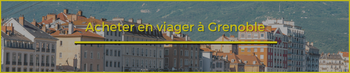 Viager Grenoble